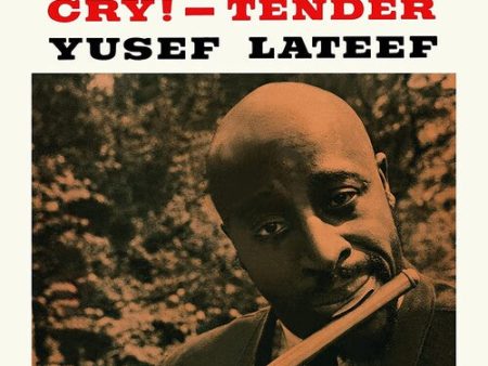 Yusef Lateef - Cry! - Cry Tender - Limited 180-Gram Vinyl with Bonus Tracks Vinyl LP For Cheap