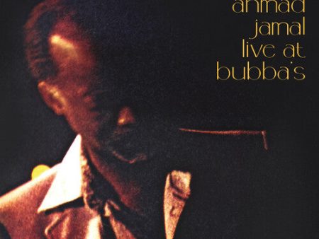 Ahmad Jamal - Live At Bubba s Vinyl LP For Discount